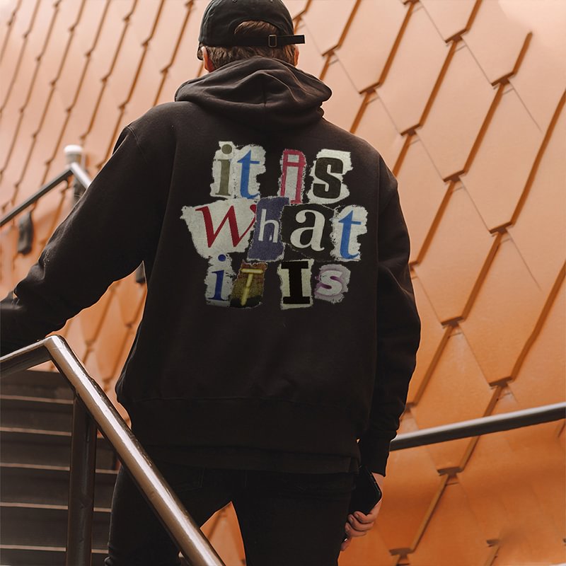 It Is What It Is Letters Print Casual Hoodie -  UPRANDY