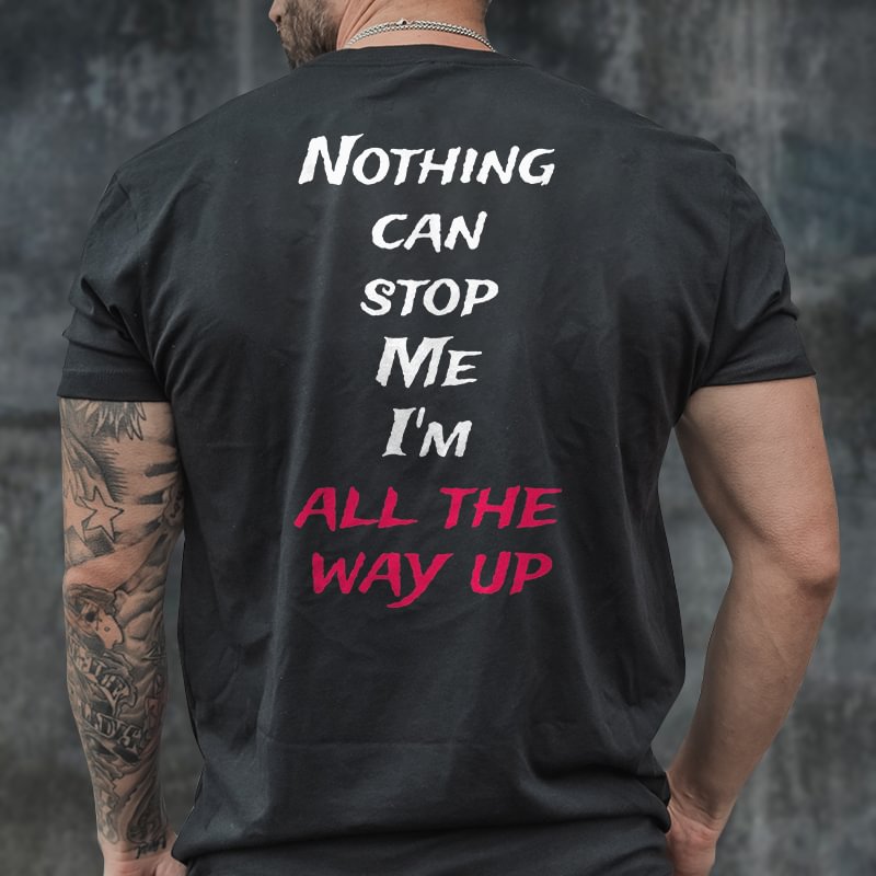 Livereid Nothing Can Stop Me Printed Casual Men's T-shirt - Livereid