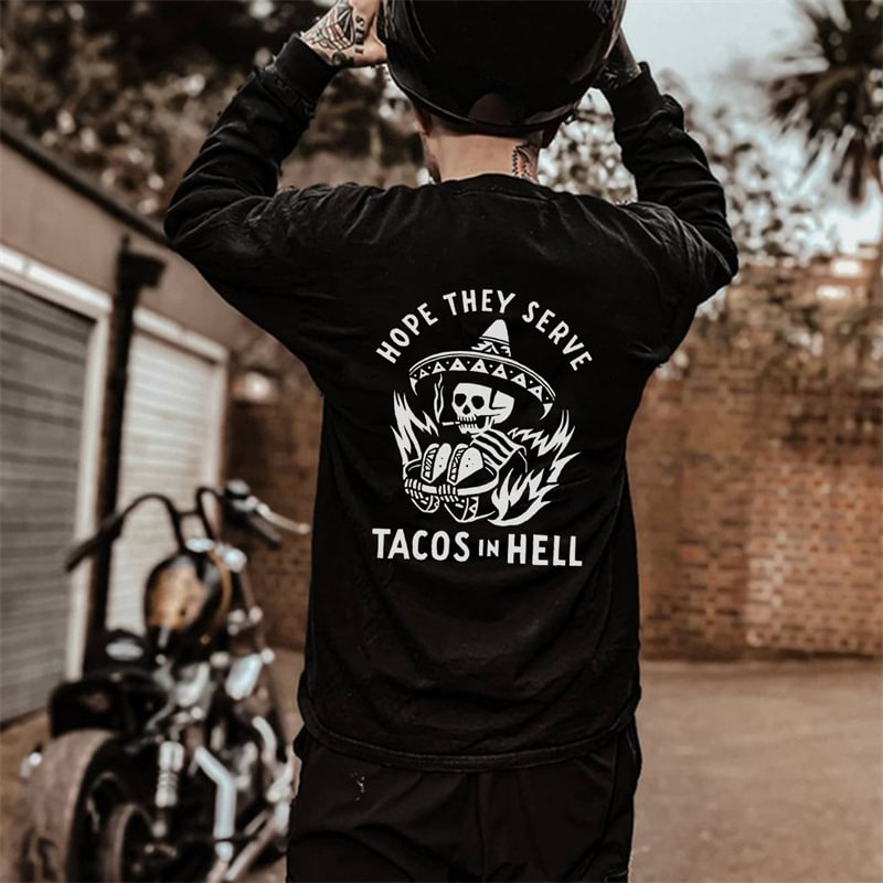 UPRANDY Hope They Serve Tacos In Hell Skull Printed Men's Sweatshirt -  UPRANDY