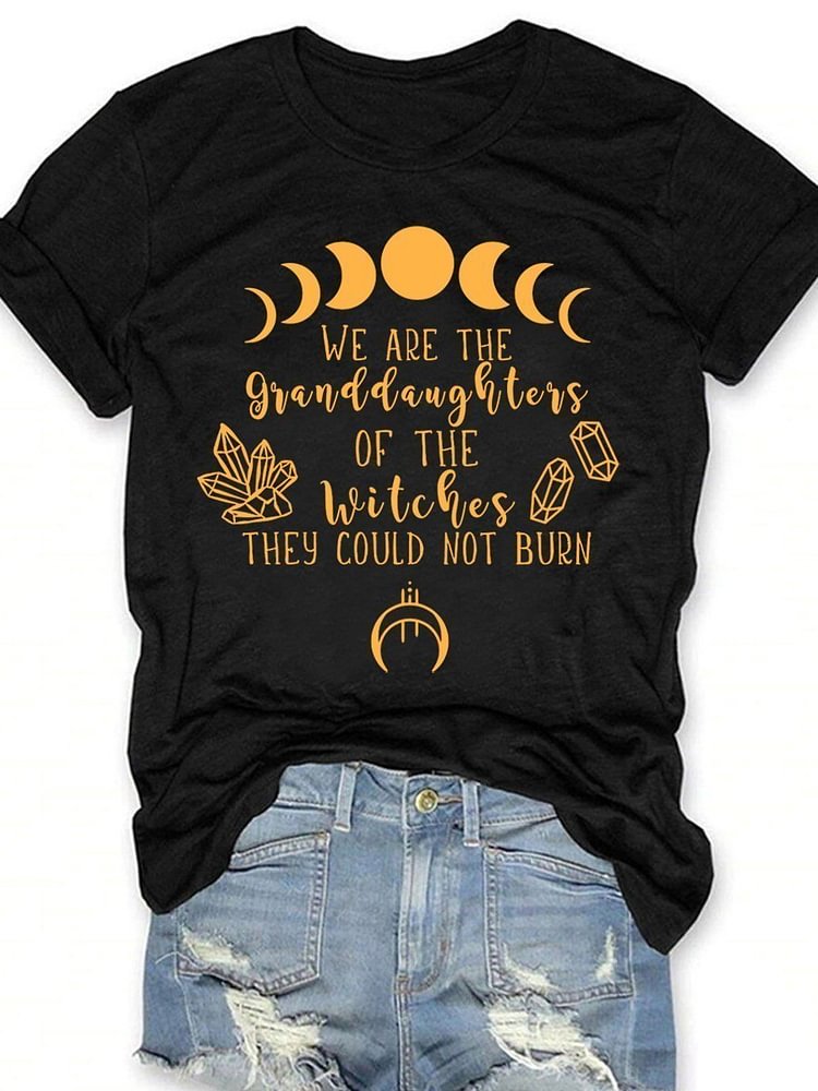We Are the Granddaughters of the Witches You Could Not Burn Salem Witch Print Short Sleeve T-shirt-Mayoulove