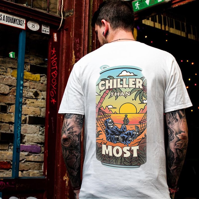 Cloeinc  Chiller Than Most Printed Men's T-shirt - Cloeinc