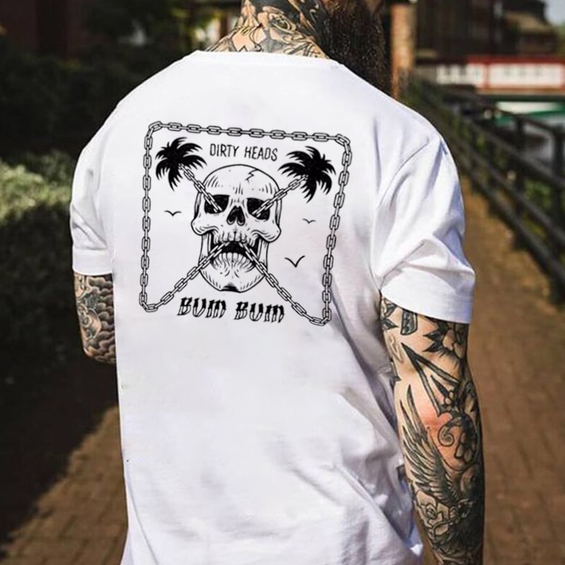 Dirty Heads Bum Bum Skull Printed Casual Men's T-shirt - Krazyskull