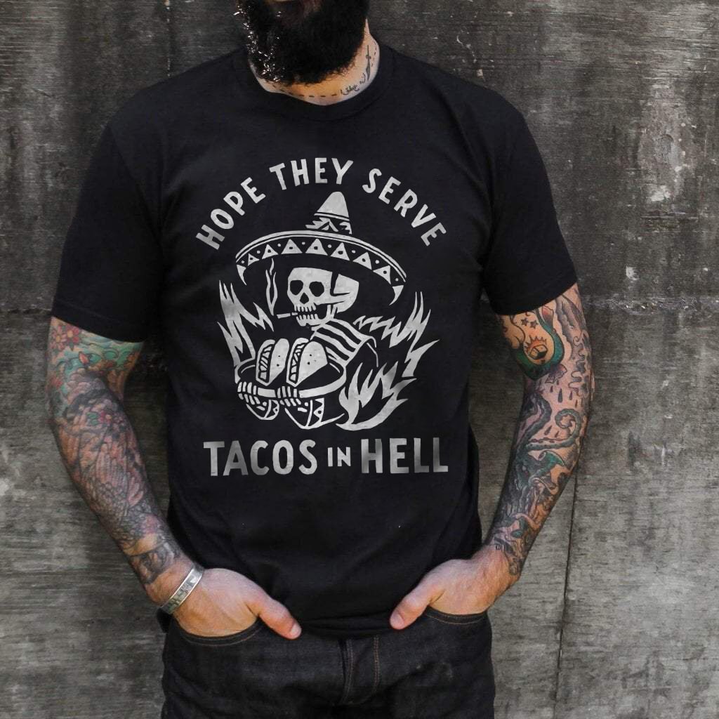 Cloeinc Tacos in hell design T-shirt - Cloeinc