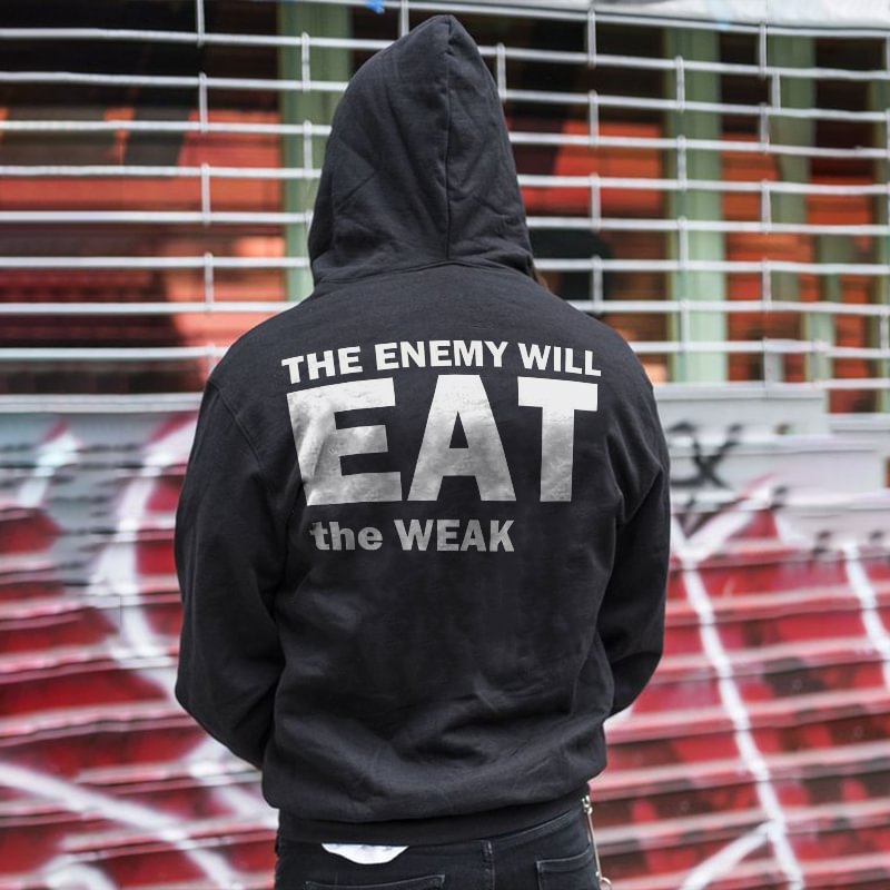 The Enemy Will Eat The Weak Printed Men's All-match Hoodie - Krazyskull
