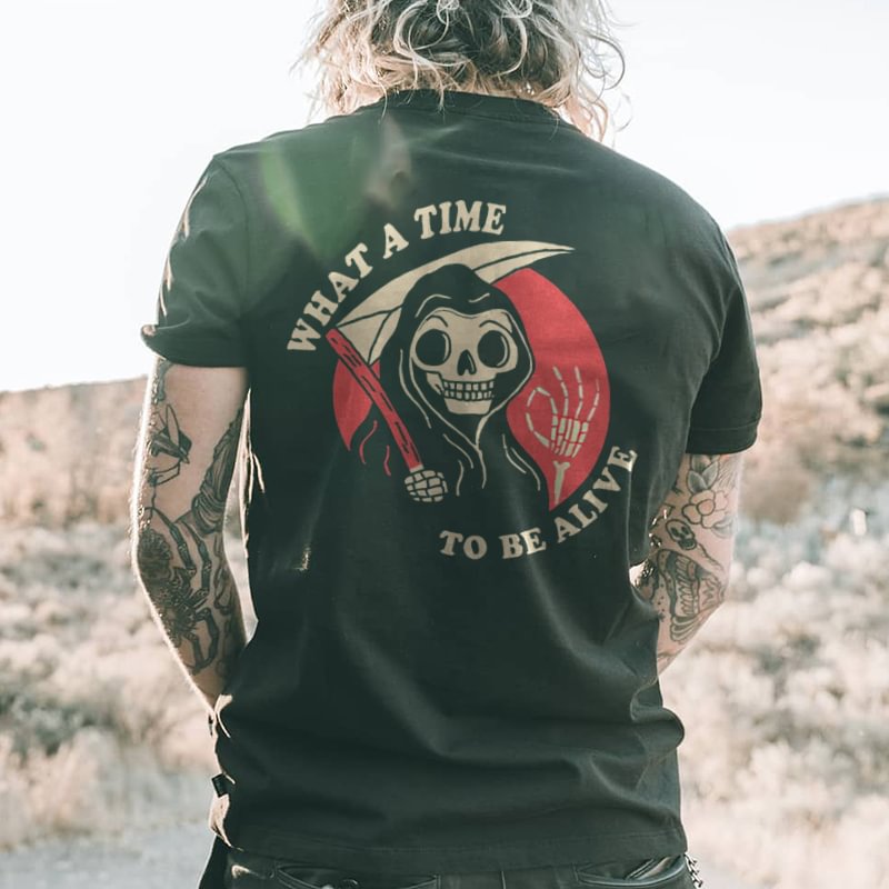 Cool What A Time To Be Alive Skull Printed Designer Reaper T-Shirt - Cloeinc