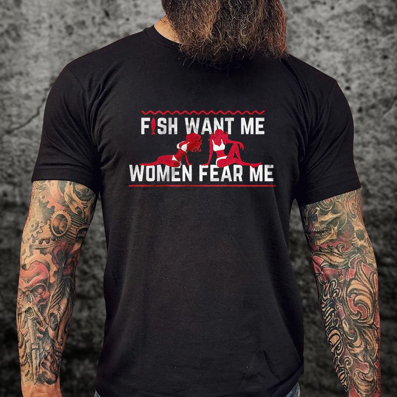 Livereid Fish Want Me Women Fear Me Print T-shirt - Livereid