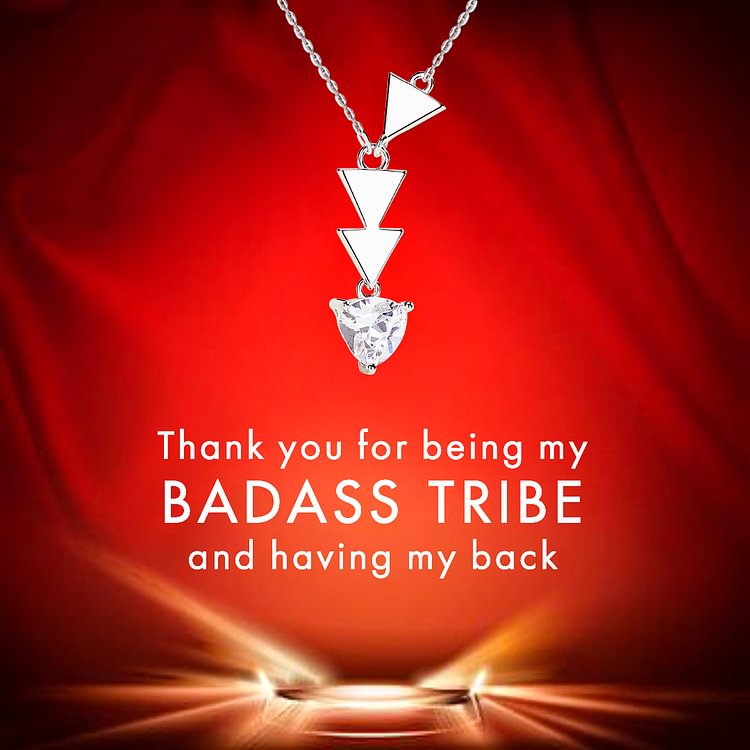 For Friend - Thank You For Being My Badass Tribe And Having My Back Necklace