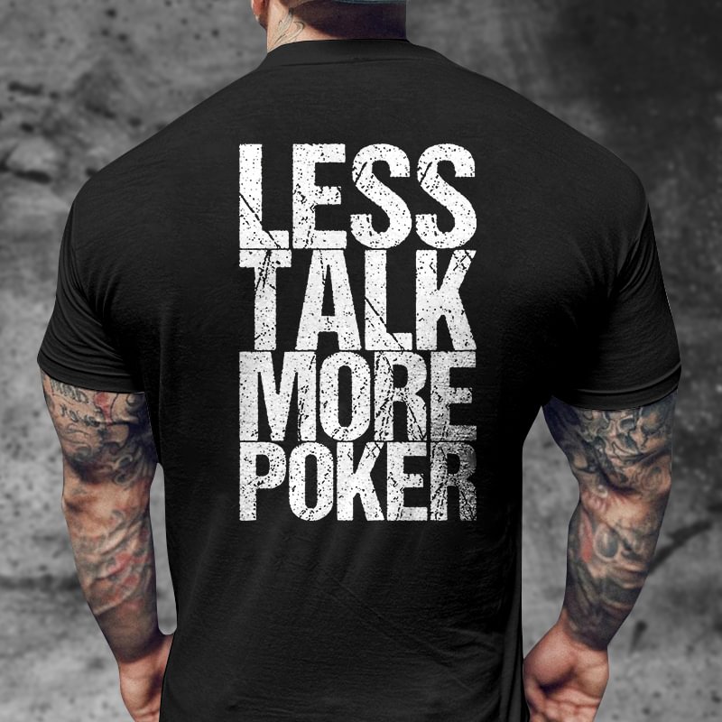 Livereid Less Talk More Poker Printed Men's T-shirt - Livereid