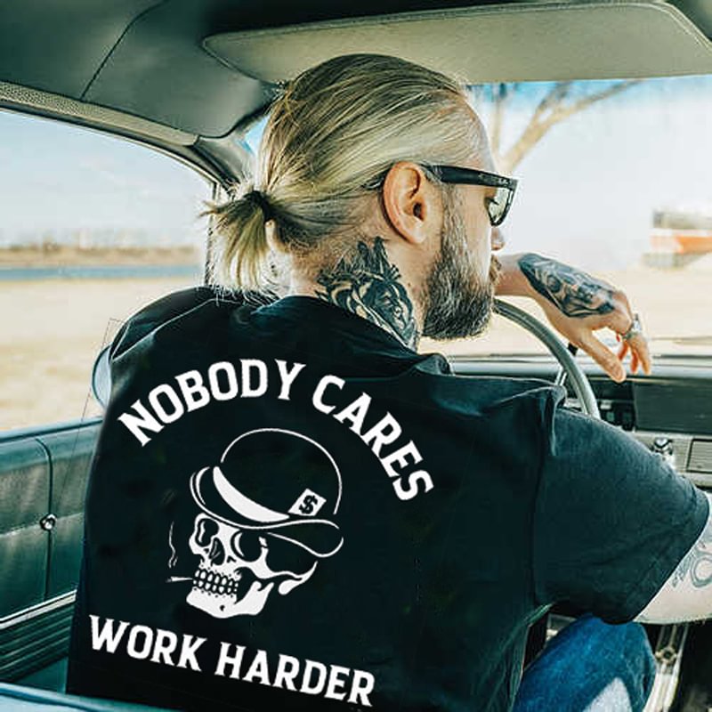 UPRANDY Nobody Cares Work Harder Printed Men's T-shirt -  UPRANDY