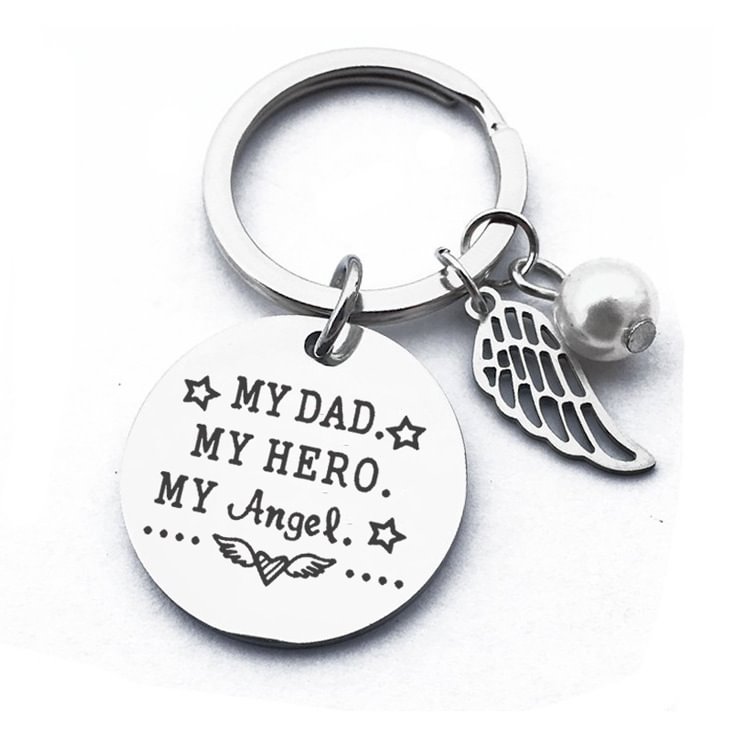 My Dad My Hero My Angel - Keychain for Dad