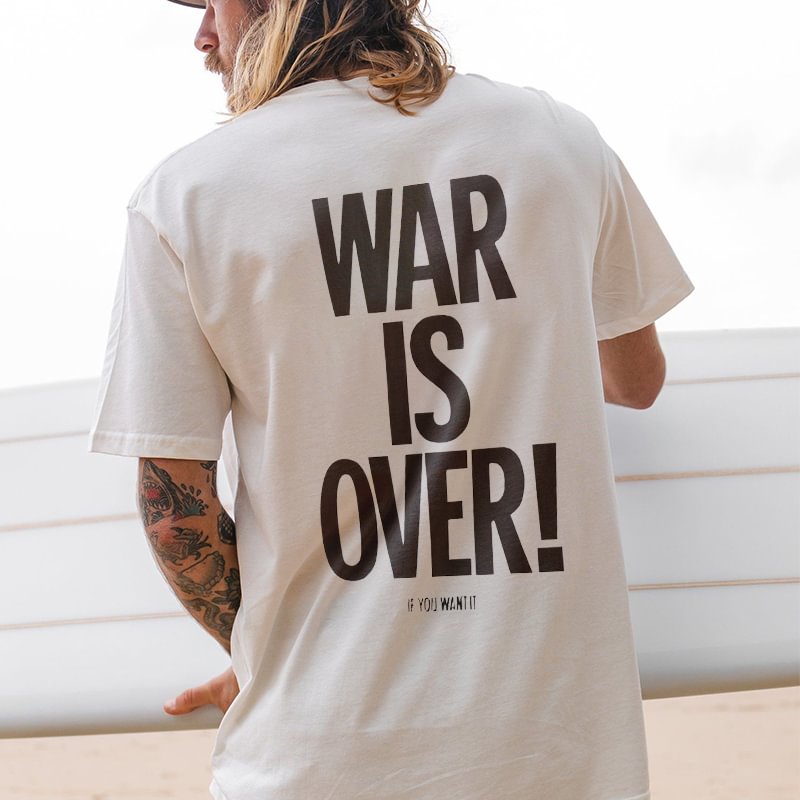 War Is Over If You Want It Print Letter T-shirt - Cloeinc