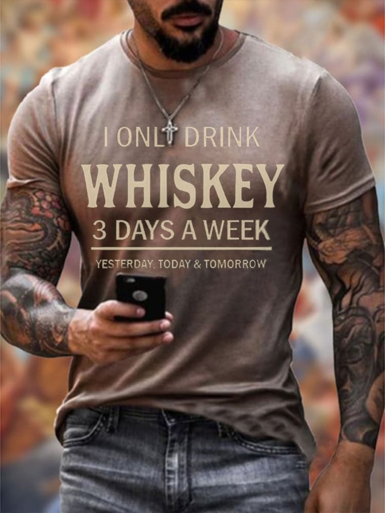 Mens I Only Drink Whiskey Three Days A Week T-shirt / [viawink] /