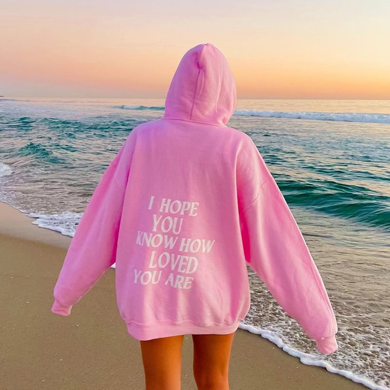 I HOPE YOU KNOW HOW LOVED YOU ARE Casual Hoodie / [blueesa] /
