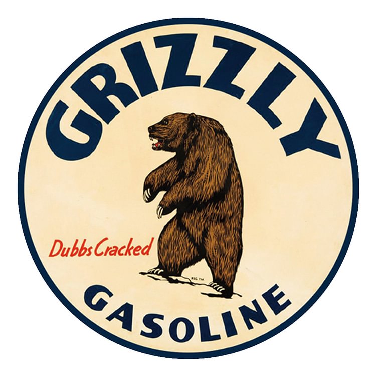 Grizzly Gasoline - Round Tin Sign - 30*30cm