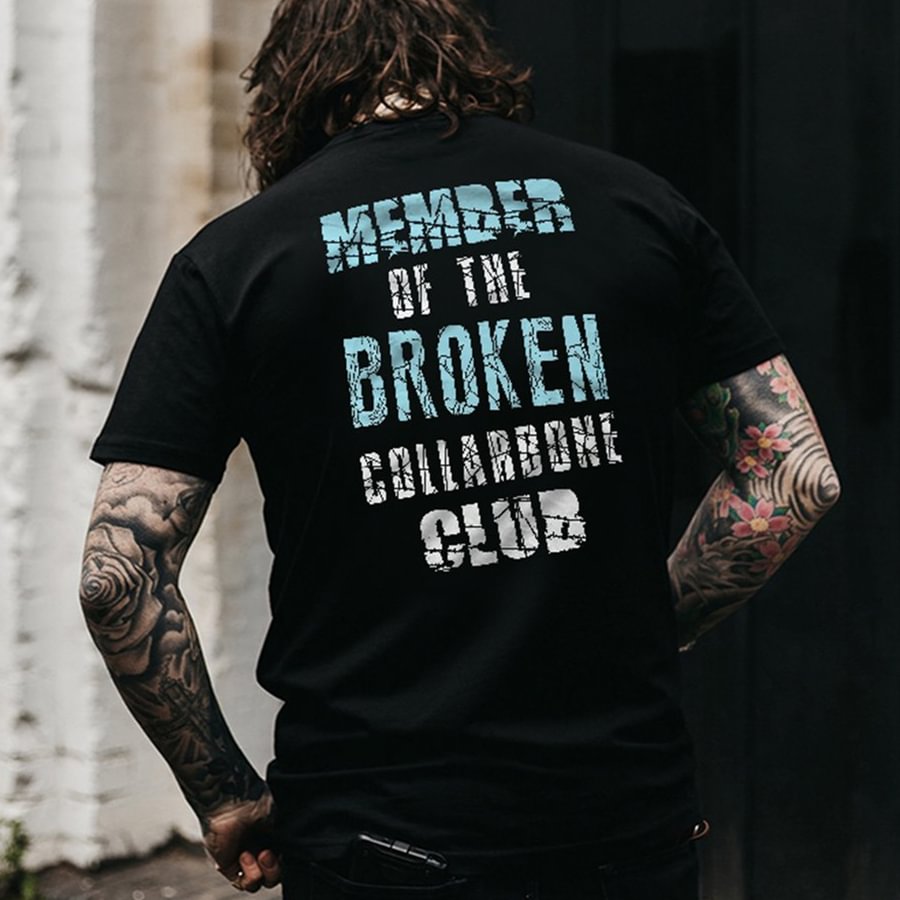 Member Of The Broken Collarbone Club Letters Printed Classic Men’s T-shirt - Cloeinc