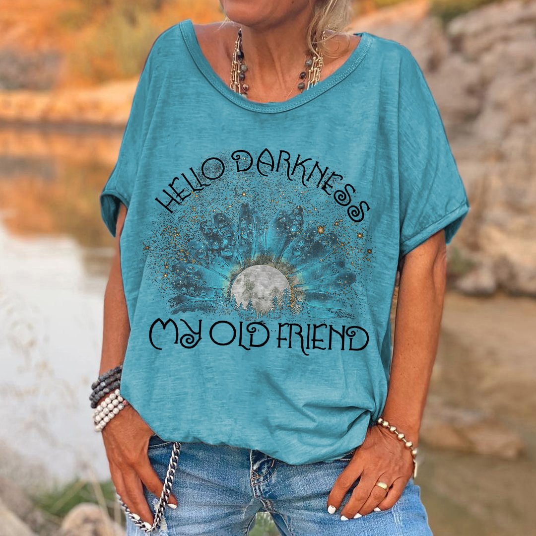 Hello Darkness My Old Friend Printed Hippie T-shirt