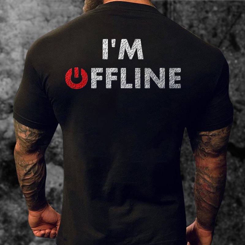Livereid I'm Offline Printed T-shirt - Livereid