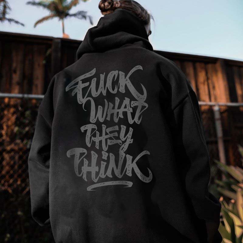 WHAT THEY THINK Casual Hoodie - Krazyskull