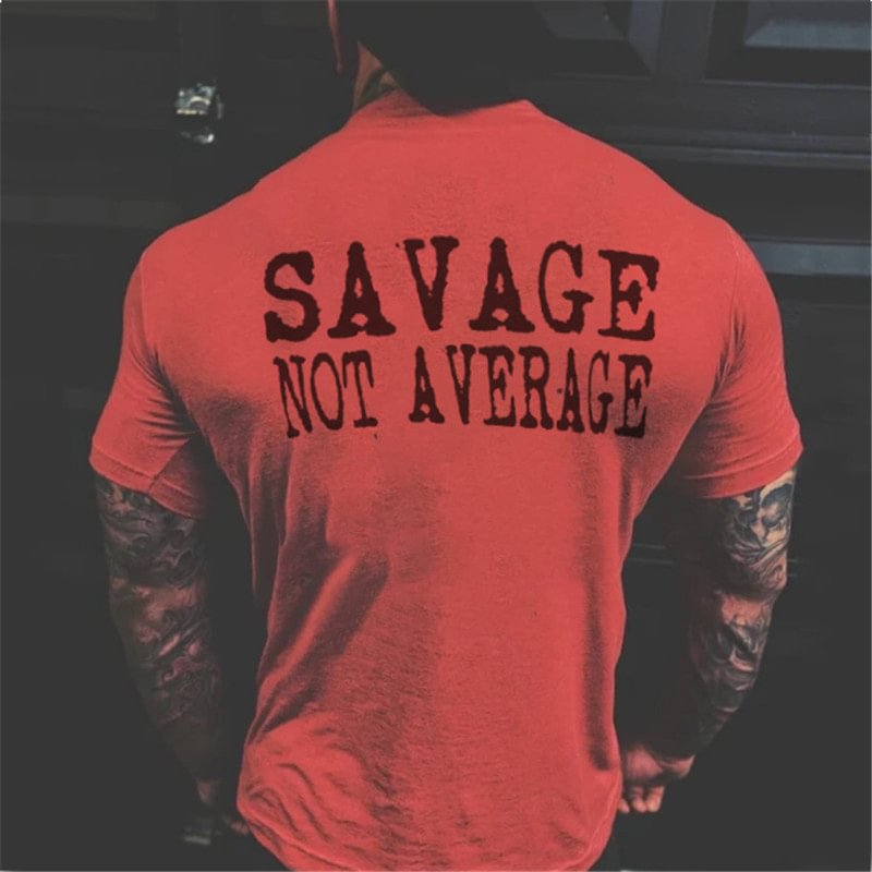 Livereid Savage Not Average Short Sleeve T-shirt - Livereid