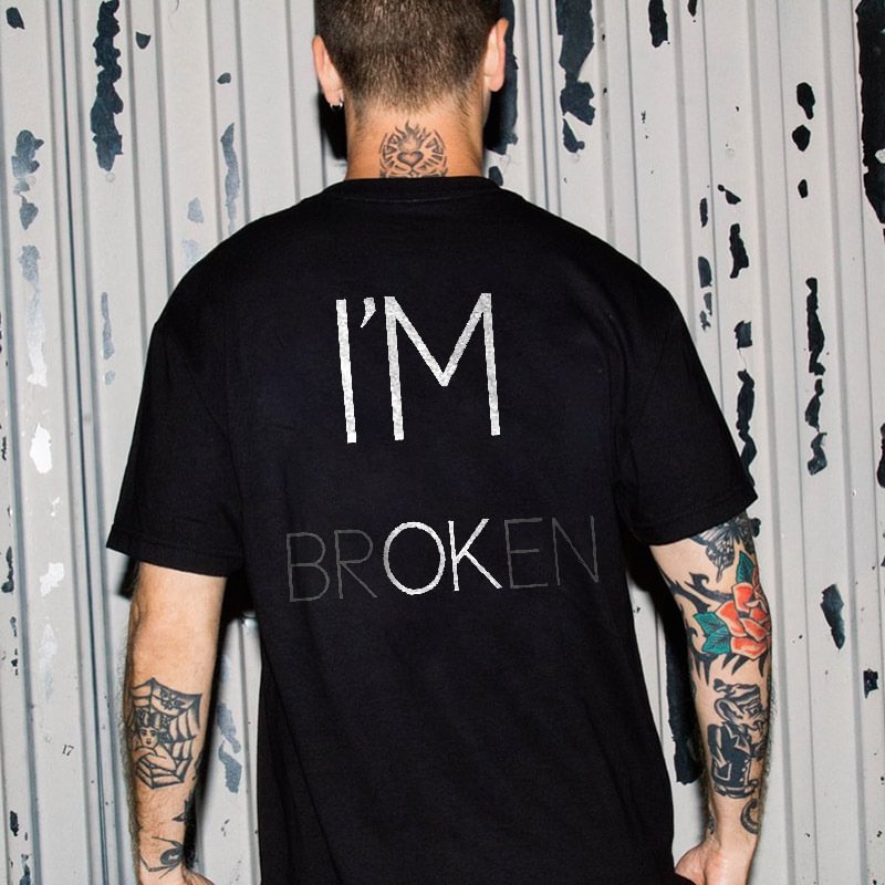 I'm Broken Printed Men's Casual T-shirt -  UPRANDY