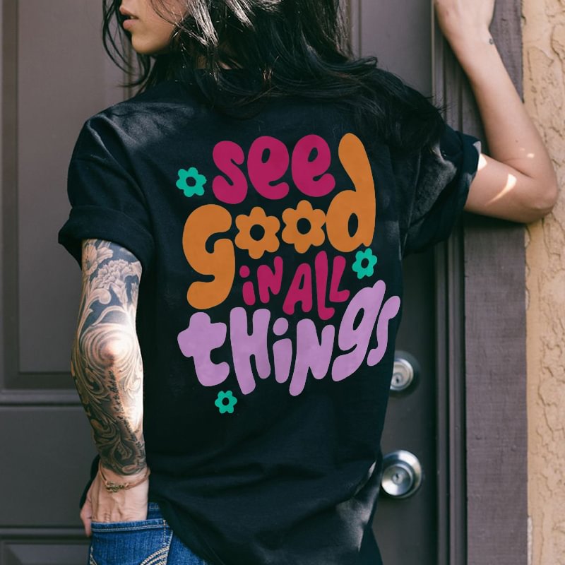 Minnieskull See Good In All Things Letters T-shirt - Minnieskull