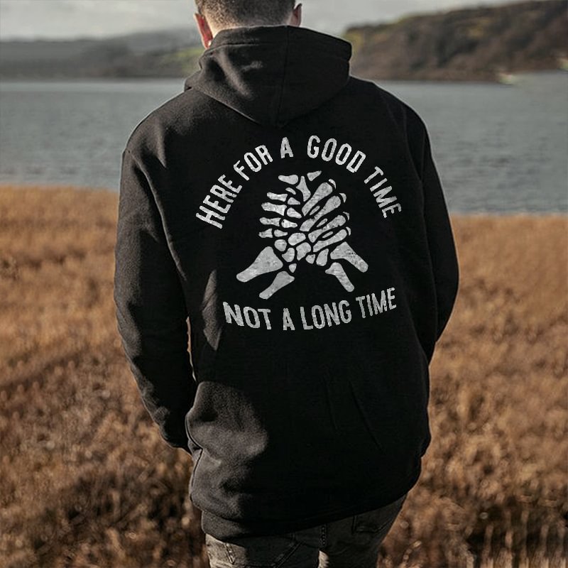 UPRANDY Here For A Good Time Not A Long Time Printed Men's Hoodie -  UPRANDY