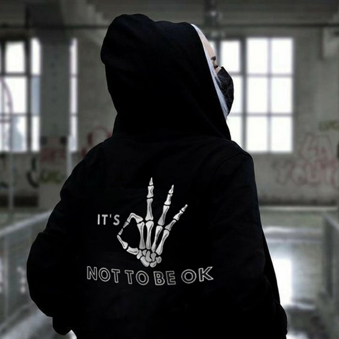 IT'S OK NOT TO BE OK Women's casual printed hoodie - Krazyskull