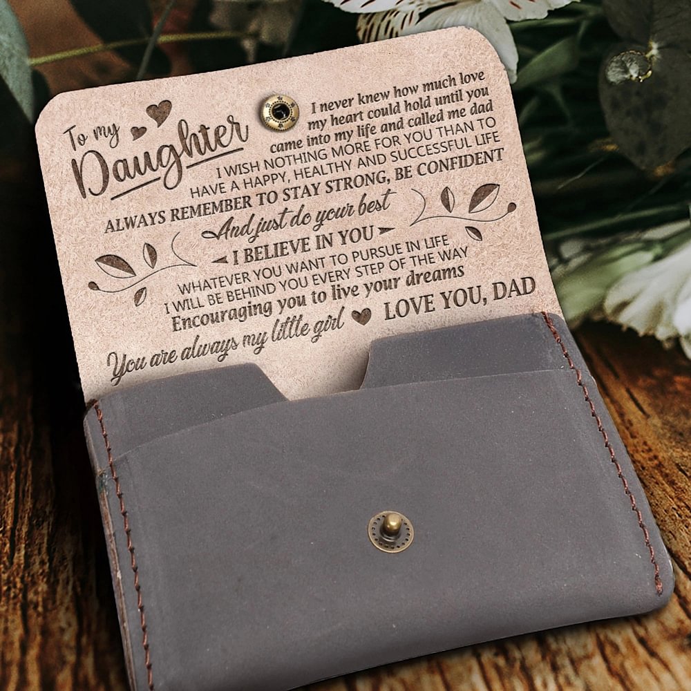 To My Daughter - You are Always Daddy's Little Girl - From Dad To Daughter Wallet Gift