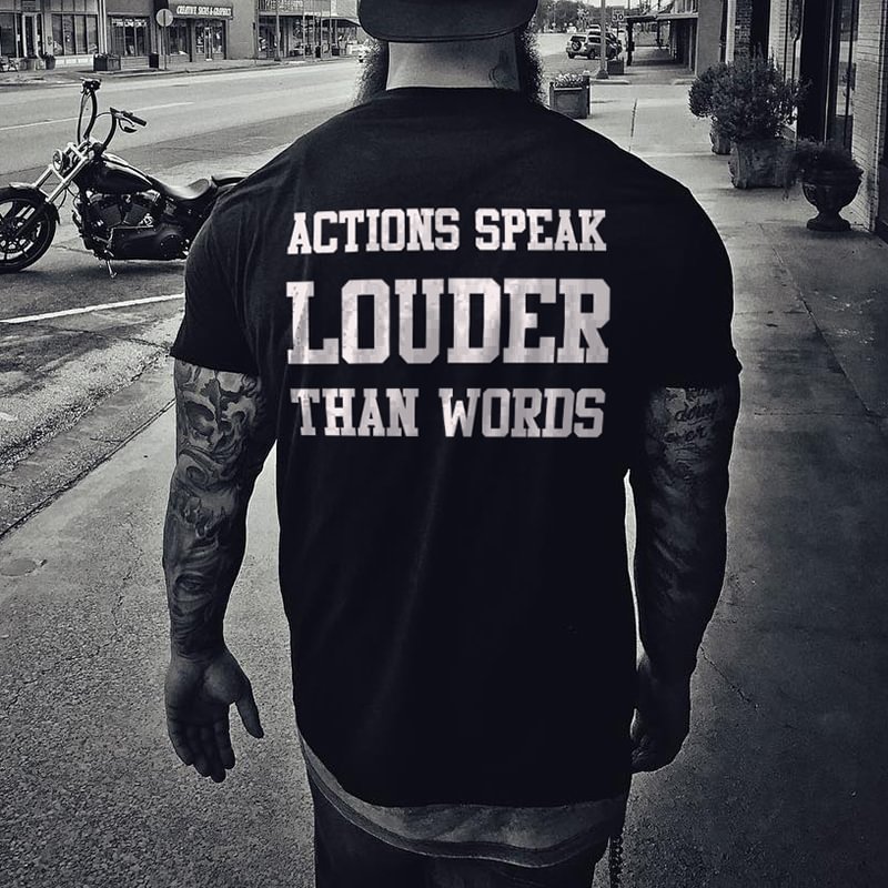 Livereid Actions Speak Louder Than Words T-shirt - Livereid