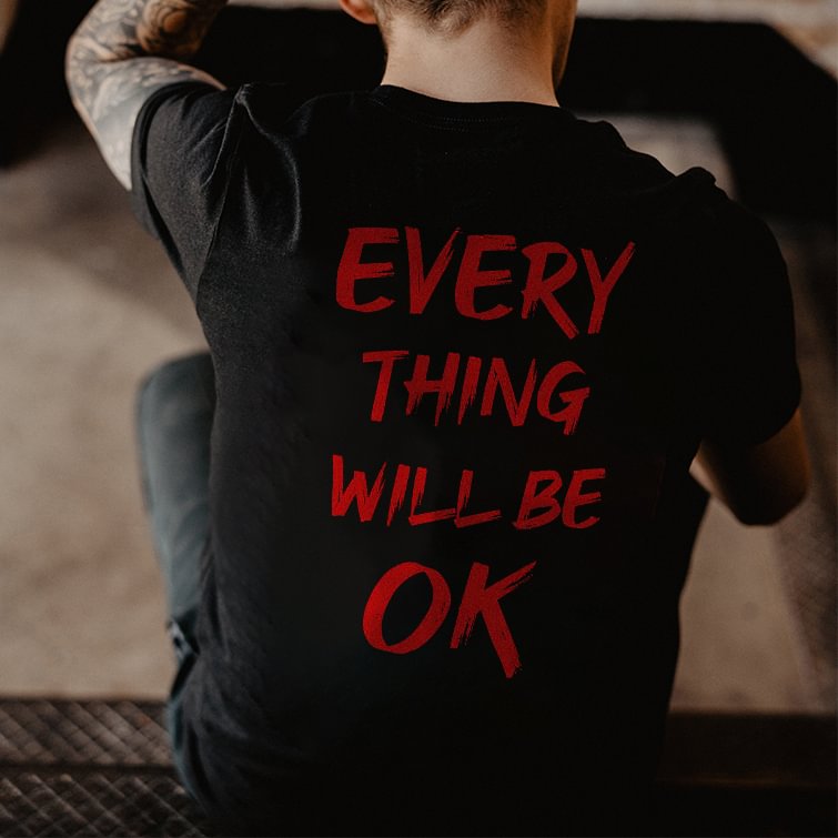 Everything Will Be Ok Print Casual Black T-shirt - Cloeinc