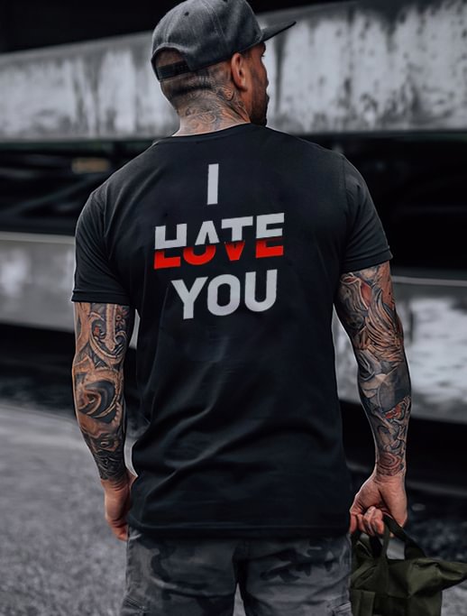 I Hate You Casual Printed T-shirt - Krazyskull