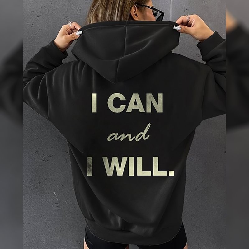 I Can and I Will Slogan Printed Women Hoodie - Krazyskull