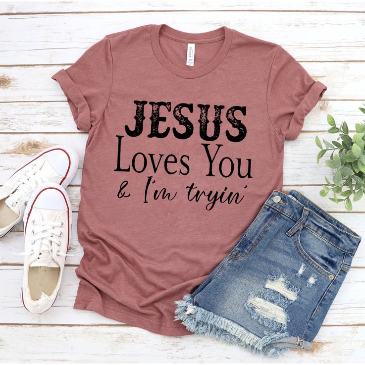 Jesus Love You I'm Trying Print Casual V-Neck Short Sleeve T-Shirt