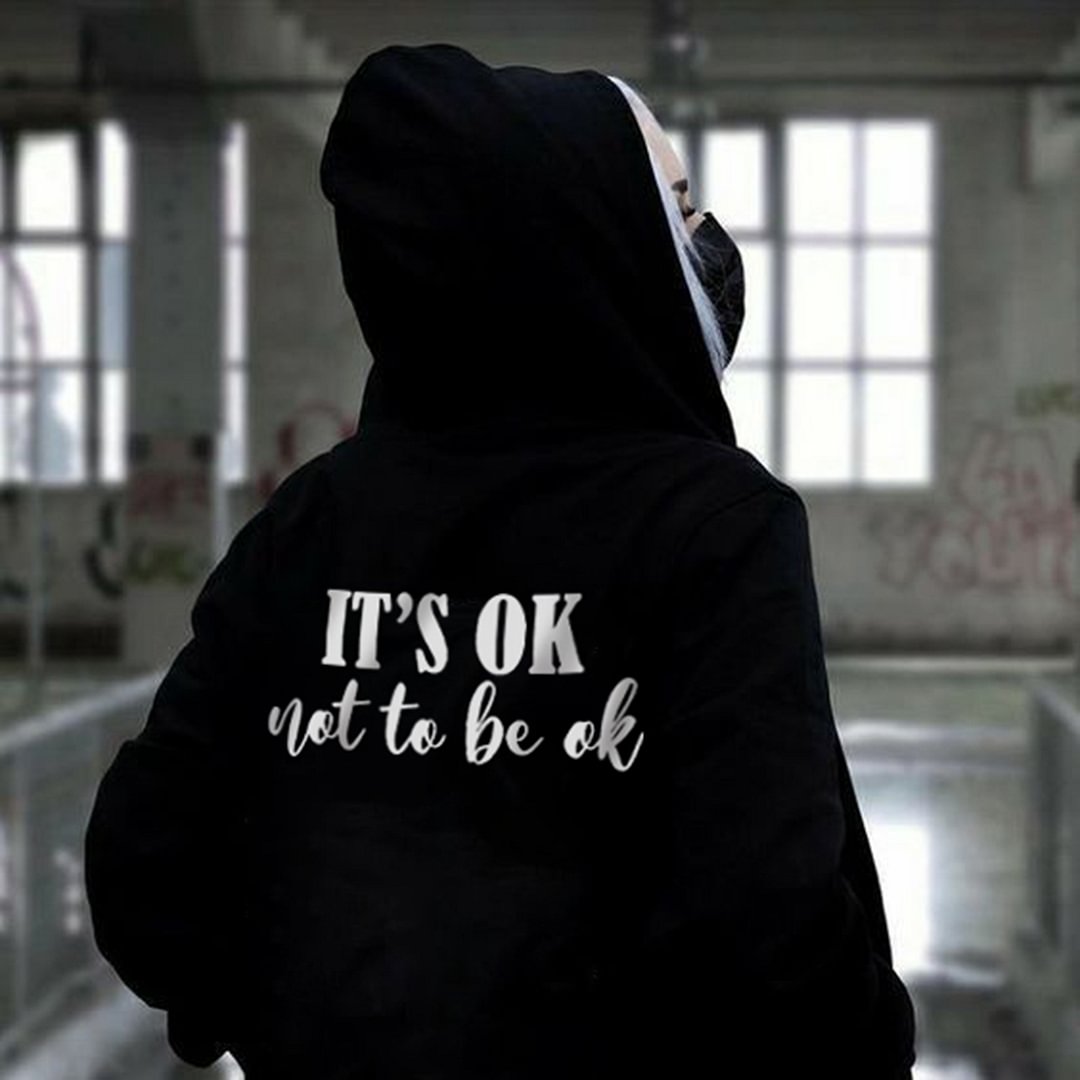 IT'S OK (NOT TO BE OK) Ladies casual printed hoodie - Krazyskull