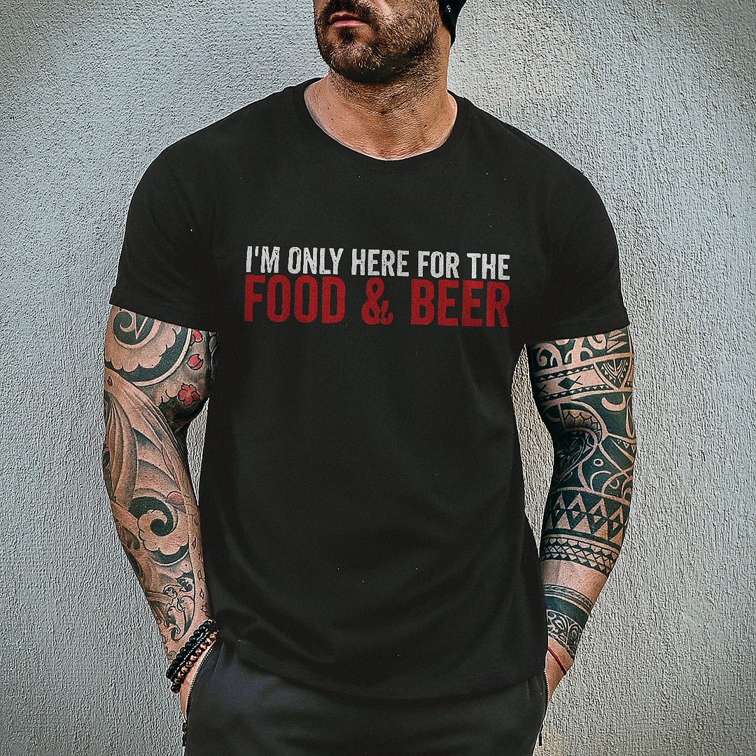 Livereid I'm Only Here For The Food And Beer Printed T-shirt - Livereid