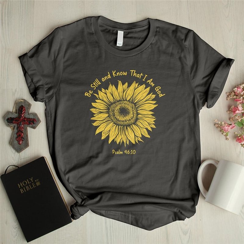 Be still sunflower short sleeves graphic tees