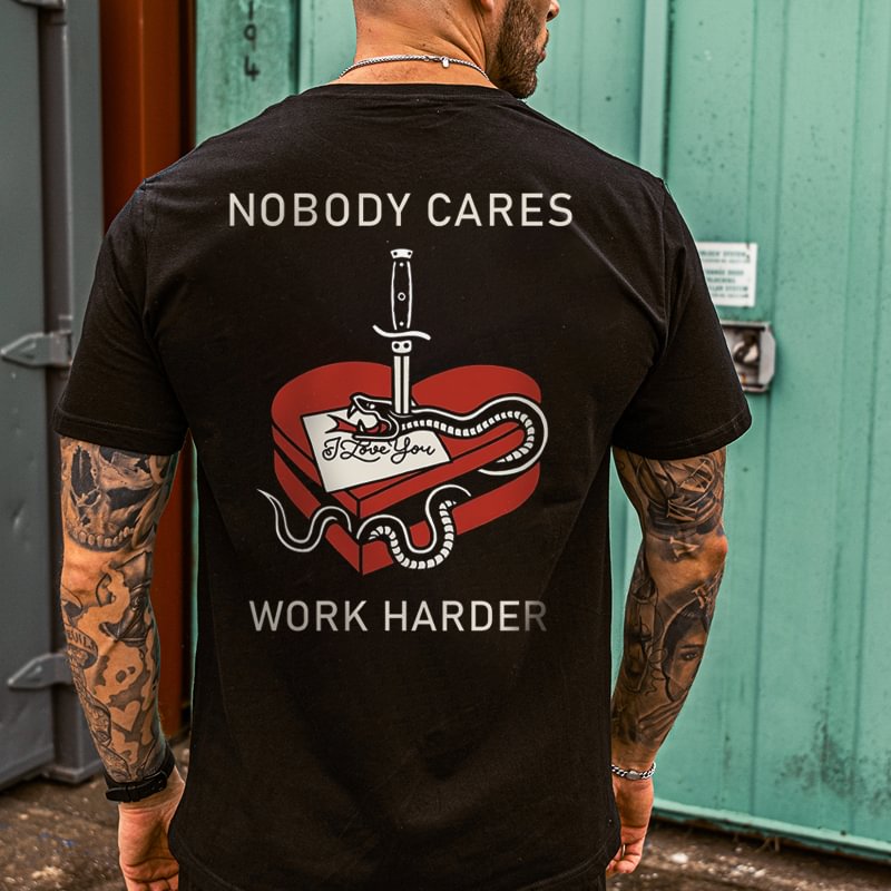 UPRANDY Nobody Cares Work Harder Printed Sports Men's T-shirt -  UPRANDY