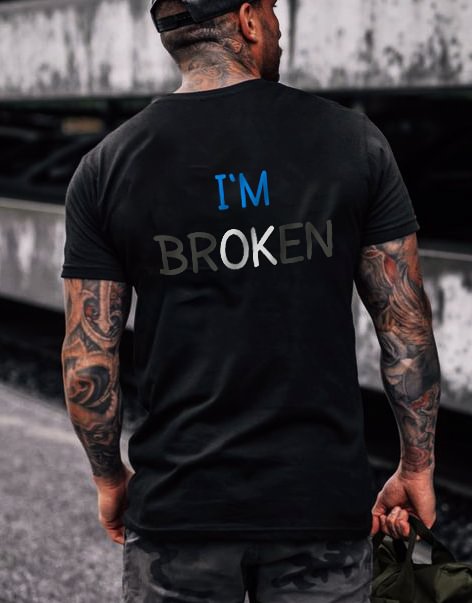 I AM OK I AM BROKEN blue font prin Round neck men's T-shirt - Krazyskull