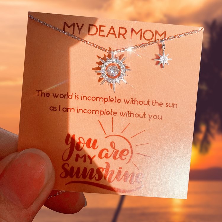 For Mom - You Are My Sunshine Dancing Necklace