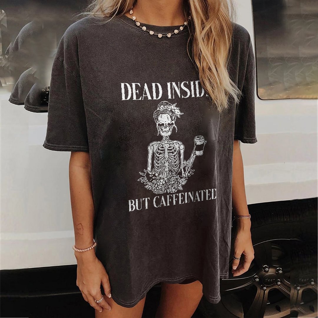 Minnieskull Dead Inside But Caffeinated Skull  Cozy T-shirt - Minnieskull