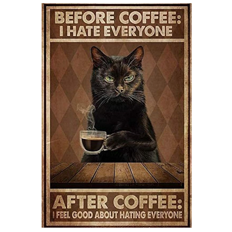 Before Coffee Black Cat - Vintage Tin Signs