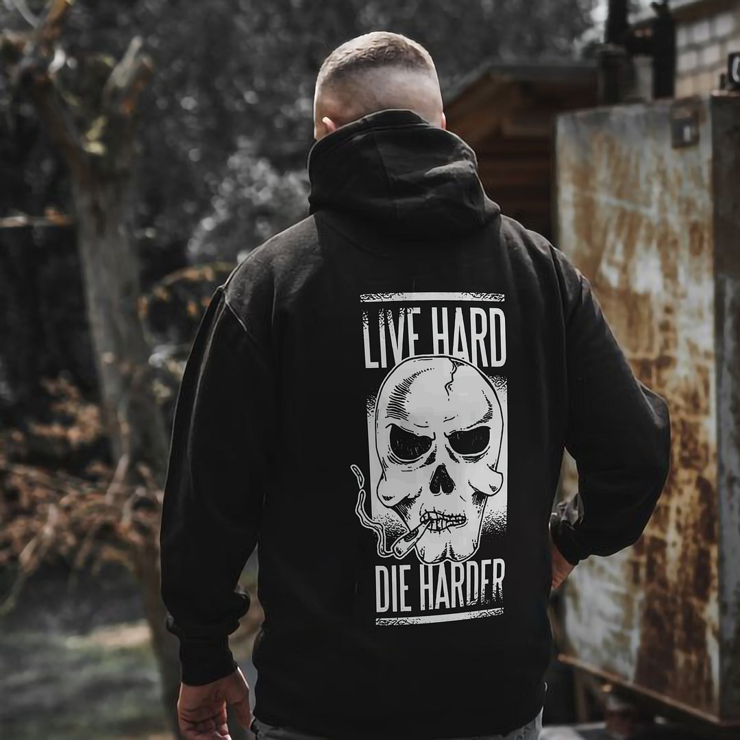 Live Hard Die Harder Skull Print Hoodie - Krazyskull