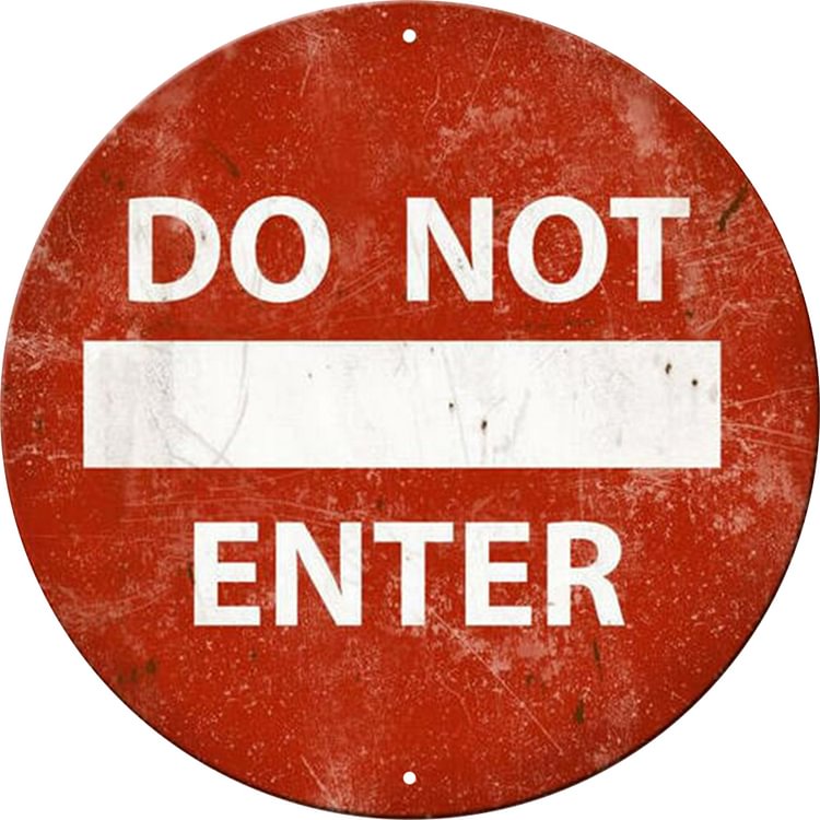 Do Not Enter -Round Tin Signs - 30*30CM
