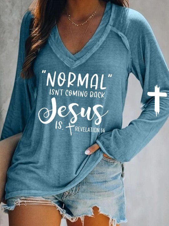 Women's NORMAL ISN'T COMING BACK JESUS IS REVELATION 14 Print T-Shirt
