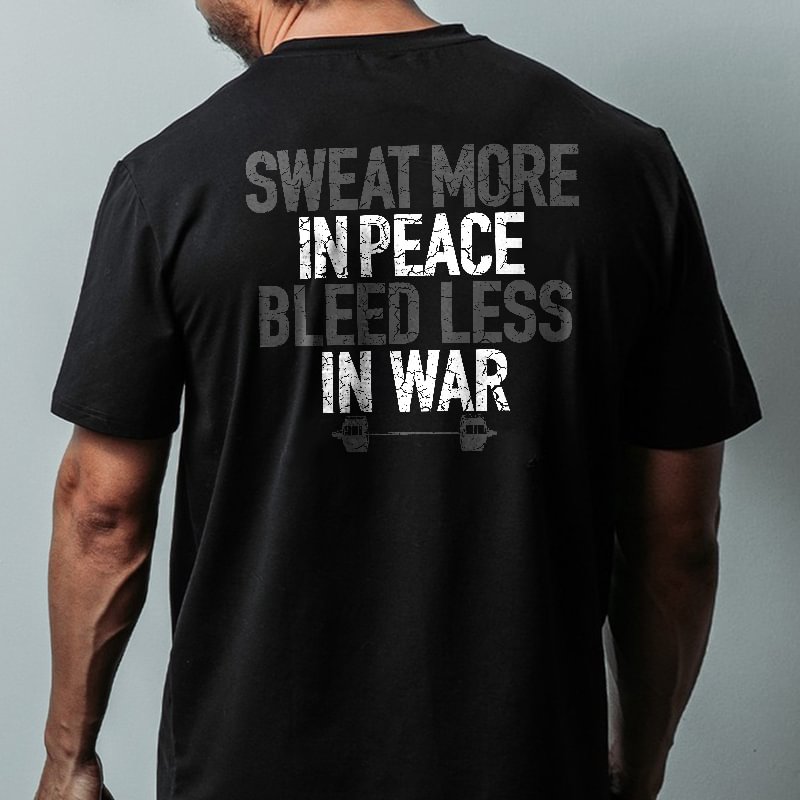 Livereid Sweat More In Peace Bleed Less In War Printed T-shirt - Livereid