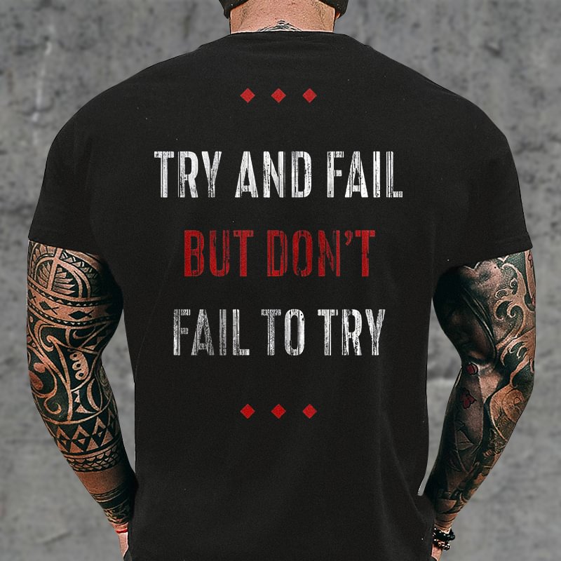Livereid Try And Fall But Don't Fall To Try Printed T-shirt - Livereid
