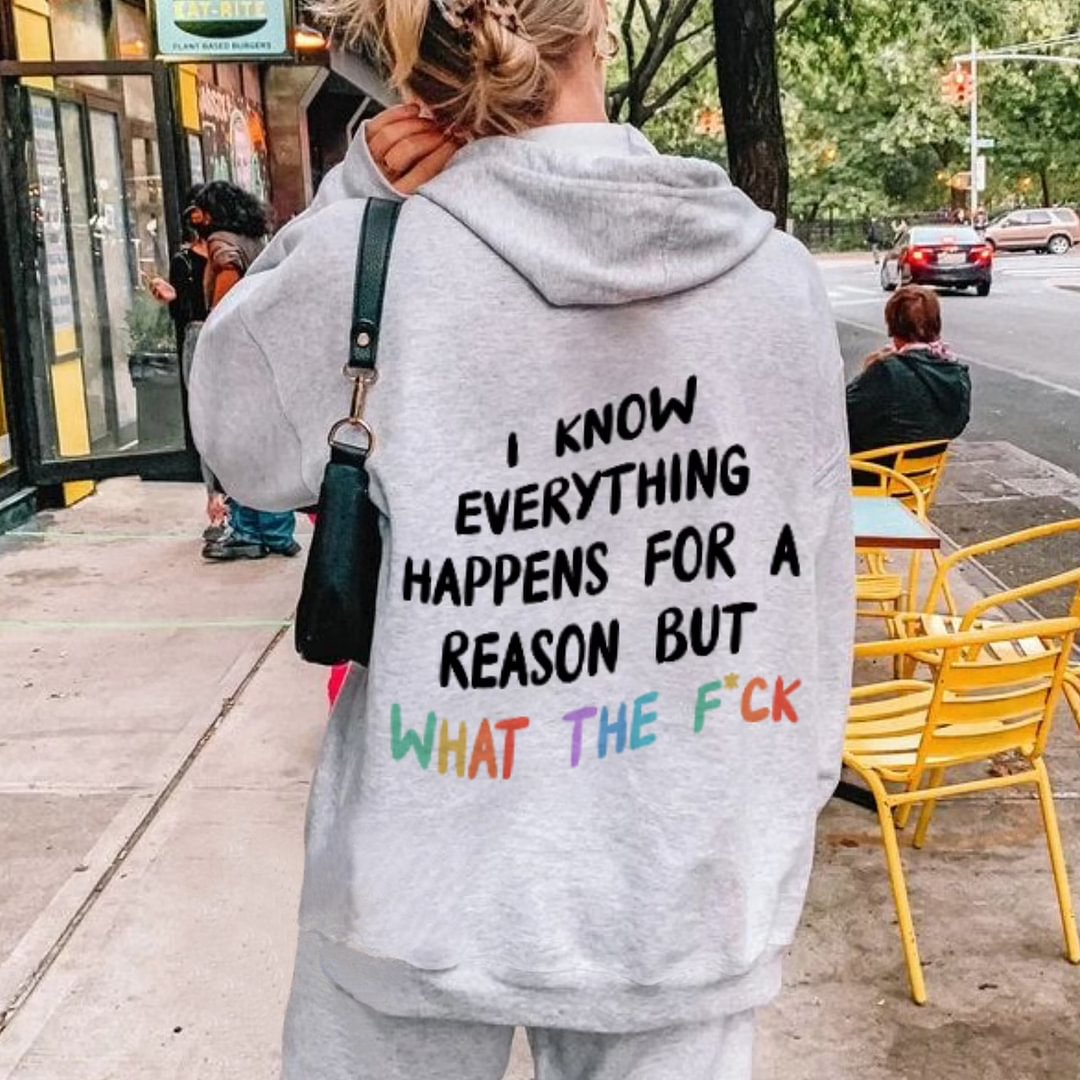 Women's I Know Everything Happens For A Reason But What The F*ck Print Casual Hoodie / [blueesa] /