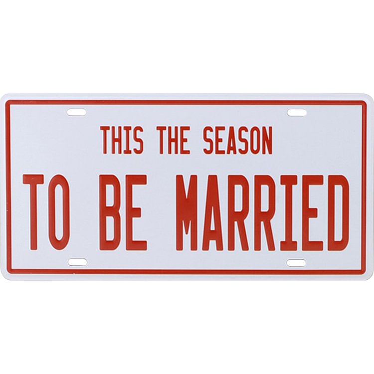 TO BE MARRIED Retro Metal Plate Tin Sign Plaque Poster for Bar Club Cafe