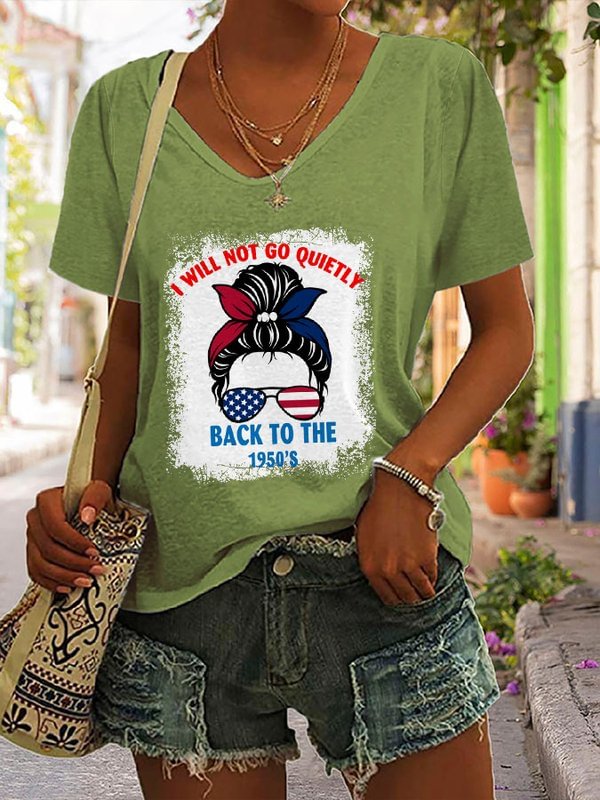 I Will Not Go Quietly Back to the 1950s Print T-Shirt