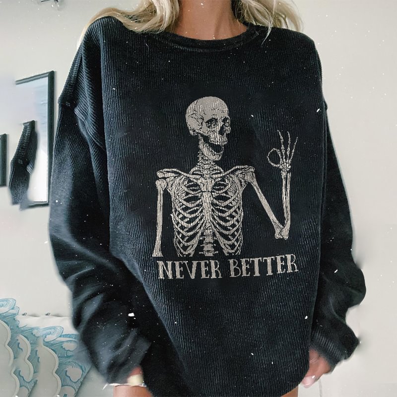 Minnieskull Never Better Skull Print Sweatshirt - Minnieskull